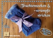Cover von Trachtenstrümpfe und -socken stricken