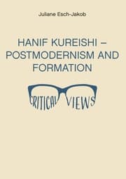 Cover von Hanif Kureishi - Postmodernism and Formation - Critical Views