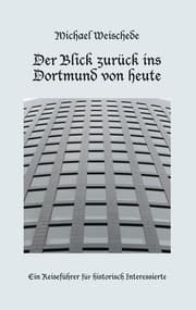 Cover von Der Blick zurück ins Dortmund von heute