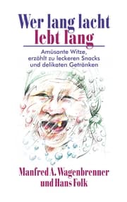 Cover von Wer lang lacht lebt lang