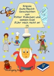 Cover von Knipsis Gute-Nacht-Geschichten von Ritter Rübchen und seinem Esel 'Rühr mich nicht an' (1)