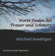 Cover von Worte finden bei Trauer und Schmerz