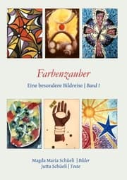 Cover von Farbenzauber. Eine besondere Bildreise (Bd. I)
