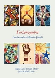 Cover von Farbenzauber. Eine besondere Bildreise (Bd. I)