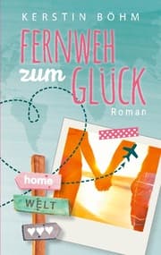Cover von Fernweh zum Glück