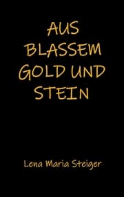 Cover von Aus blassem Gold und Stein