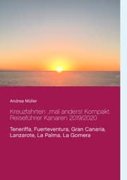 Cover von Kreuzfahrten ..mal anders! Kompakt Reiseführer Kanaren 2019/2020