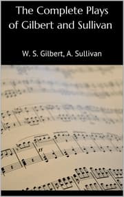 Cover von The Complete Plays of Gilbert and Sullivan