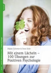 Cover von Mit einem Lächeln - 100 Übungen zur Positiven Psychologie