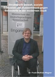 Cover von Strukturelle Gewalt, soziale Exklusion und Ressentiment gegen Behinderte in der modernen Stadt