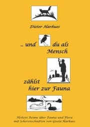 Cover von und du als Mensch zählst hier zur Fauna