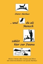 Cover von und du als Mensch zählst hier zur Fauna
