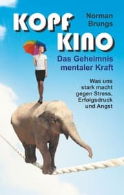 Cover von Kopf-Kino - Das Geheimnis mentaler Kraft