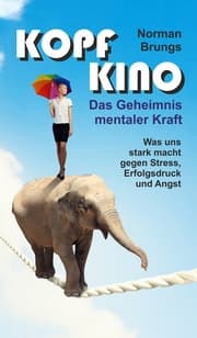 Cover von Kopf-Kino - Das Geheimnis mentaler Kraft