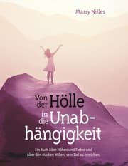 Cover von Von der Hölle in die Unabhängigkeit