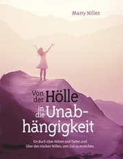 Cover von Von der Hölle in die Unabhängigkeit