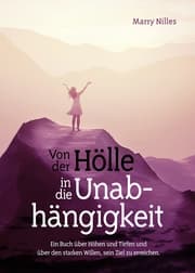 Cover von Von der Hölle in die Unabhängigkeit