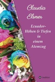 Cover von Ecuador - Höhen & Tiefen in einem Atemzug