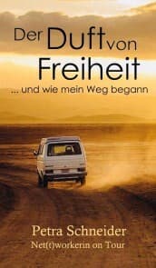 Cover von Der Duft von Freiheit ... und wie mein Weg begann