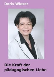 Cover von Die Kraft der pädagogischen Liebe