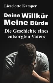 Cover von Deine Willkür - Meine Bürde