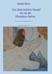Cover von Aus dem tiefsten Sumpf bis an die Himalaya-Spitze