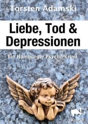 Cover von Liebe, Tod & Depressionen