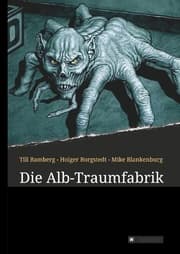 Cover von Die Alb-Traumfabrik