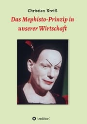Cover von Das Mephisto-Prinzip in unserer Wirtschaft