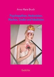Cover von Psychopathen, Hedonisten, Machos, Snobs und Idealisten