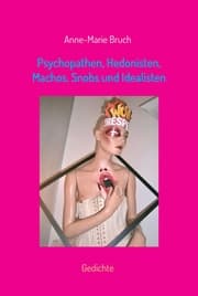 Cover von Psychopathen, Hedonisten, Machos, Snobs und Idealisten