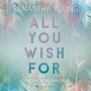 Cover von All You Wish For (ungekürzt)