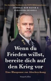 Cover von Wenn du Frieden willst, bereite dich auf den Krieg vor. Eine Blaupause zur Abschreckung