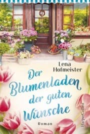 Cover von Der Blumenladen der guten Wünsche