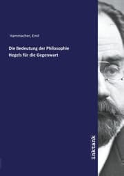 Cover von Die Bedeutung der Philosophie Hegels für die Gegenwart