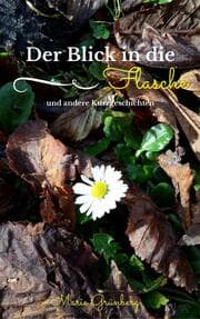 Cover von Der Blick in die Flasche und andere Kurzgeschichten