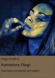Cover von Hannelore Fliegt