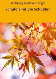 Cover von Schuld sind die Schulden