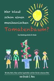 Cover von 'Wer klaut schon einen mexikanischen Tomatenbaum?'