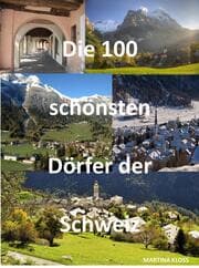 Cover von Die 100 schönsten Dörfer der Schweiz