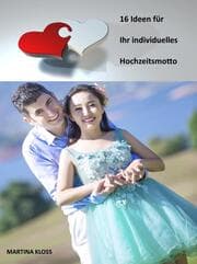 Cover von 16 Ideen für Ihres individuelles Hochzeitsmotto