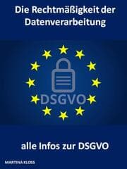 Cover von Die Rechtmäßigkeit der Datenverarbeitung und alle Infos zur DSGVO