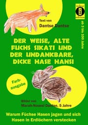 Cover von Der weise, alte Fuchs Sikati und der undankbare, dicke Hase Hansi