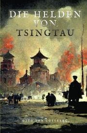 Cover von Die Helden von Tsingtau