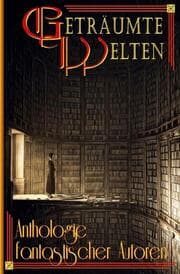 Cover von Geträumte Welten