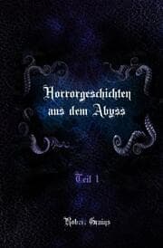 Cover von Horrorgeschichten aus dem Abyss