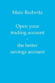 Cover von Open your trading account - the better savings account