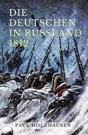 Cover von Die Deutschen in Russland 1812