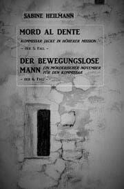 Cover von Mord al dente, Der bewegungslose Mann (Fälle 5+6)