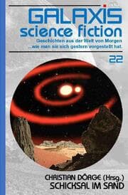 Cover von GALAXIS SCIENCE FICTION, Band 22: SCHICKSAL IM SAND